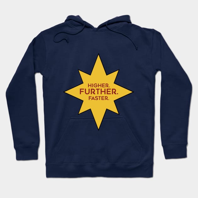 Star. Higher. Further. Faster. More Hoodie by CaptainMarvelMerch